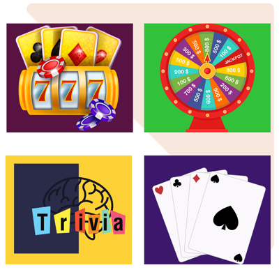 Example games: Spin the wheel, Trivia